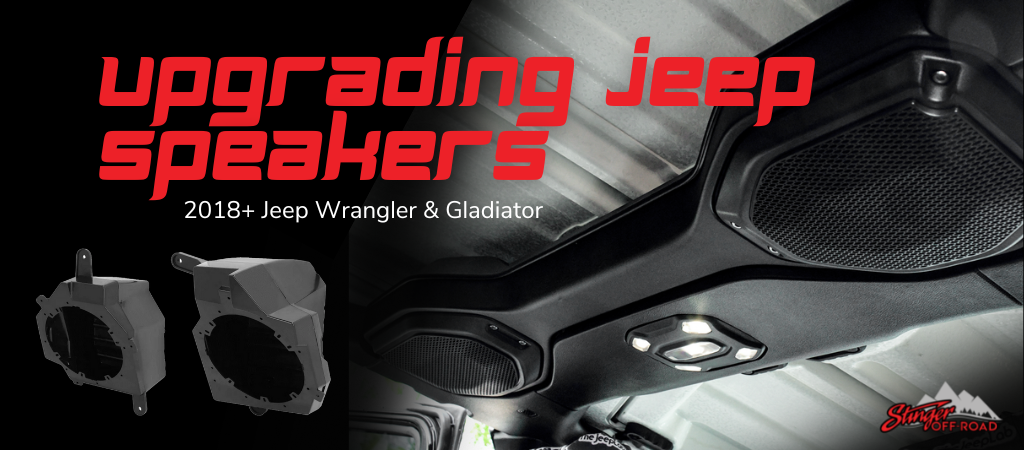 Upgrading Jeep JL/JT Speakers – Stinger Off-Road – Jeep Audio And  Electronics