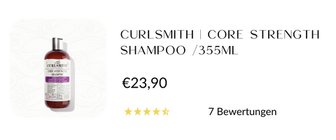 CURLSMITH | CORE STRENGTH SHAMPOO /355ML