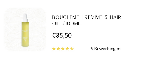 BOUCLÈME | REVIVE 5 HAIR OIL /100ML Lockendefinition, Locken, Lockiges Haar, Naturlocken, Lockenliebe, Lockenkopf, Curly Hair, Curly Hair Methode, CGM, SariCurls, Lockenshop, Wellen, Welliges Haar, Kinky Haare, Afro