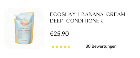 Ecoslay Banana Cream Deep Conditioner, Curly Hair Methode, Curly Girl Methode, Lockenpflege
