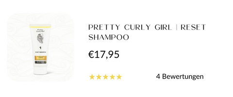 PRETTY CURLY GIRL | RESET SHAMPOO Lockenshampoo, Lockiges Haar, Locken, Curly Welliges Haar, Kinky Haare, Afro Haare