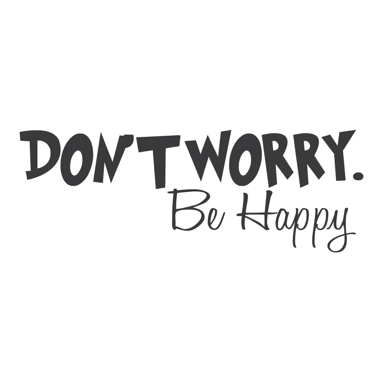 Don t worry dont