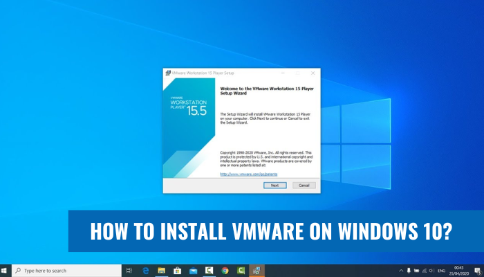 How Do I Install VMware On Windows 10 For Free?