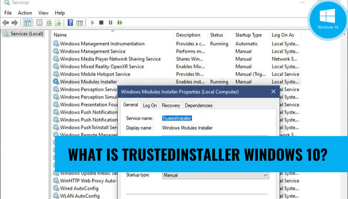 What is Trustedinstaller Windows 10?