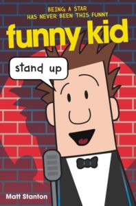 Funny Kid #2: Stand Up by Matt Stanton