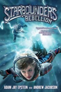 Starbounders #2: Rebellion by Adam Jay Epstein, Andrew Jacobson