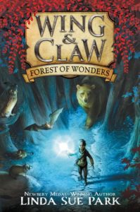 Wing & Claw #1: Forest of Wonders by Linda Sue Park