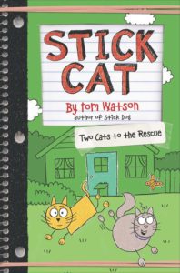 Stick Cat: Two Cats to the Rescue by Tom Watson