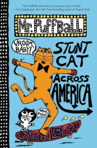 Mr. Puffball: Stunt Cat Across America by Constance Lombardo