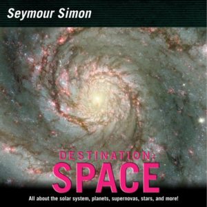 Destination: Space by Seymour Simon