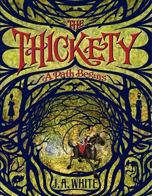 the thickety: a path begins