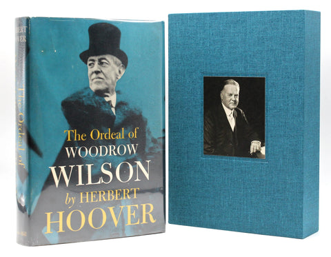 The Ordeal of Woodrow Wilson, Signed by Herbert Hoover, 1958