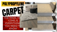 polypropylene-carpet-the-pros-the-cons-and-everything-you-need-to-know