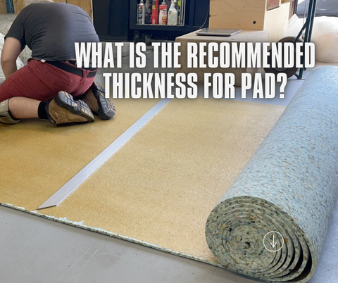 pad thickness for an area carpet