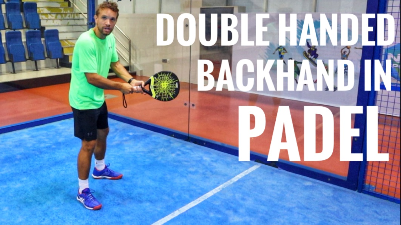 De Padel Basistechnieken - Enkel of dubbelhandige backhand