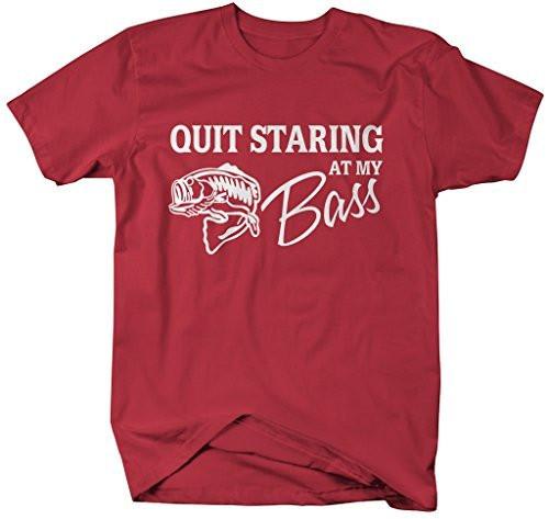 Shirts By Sarah Men's Funny Fishing T-Shirt Quit Starring At My Bass ...