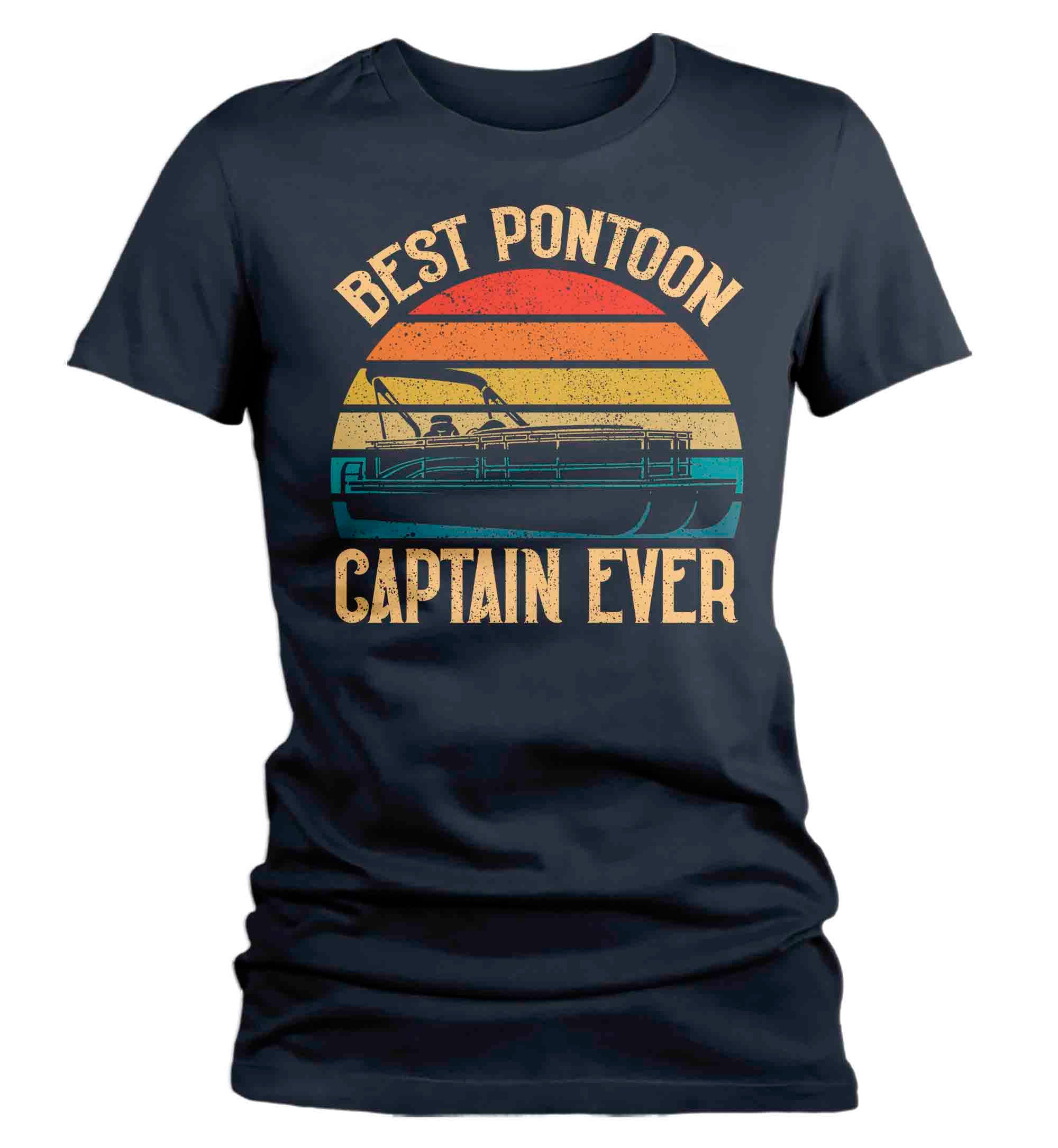 Women's Funny Pontoon Captain Shirt Best Pontoon Captain Ever T Shirt Toon Boat Gift Accessory N