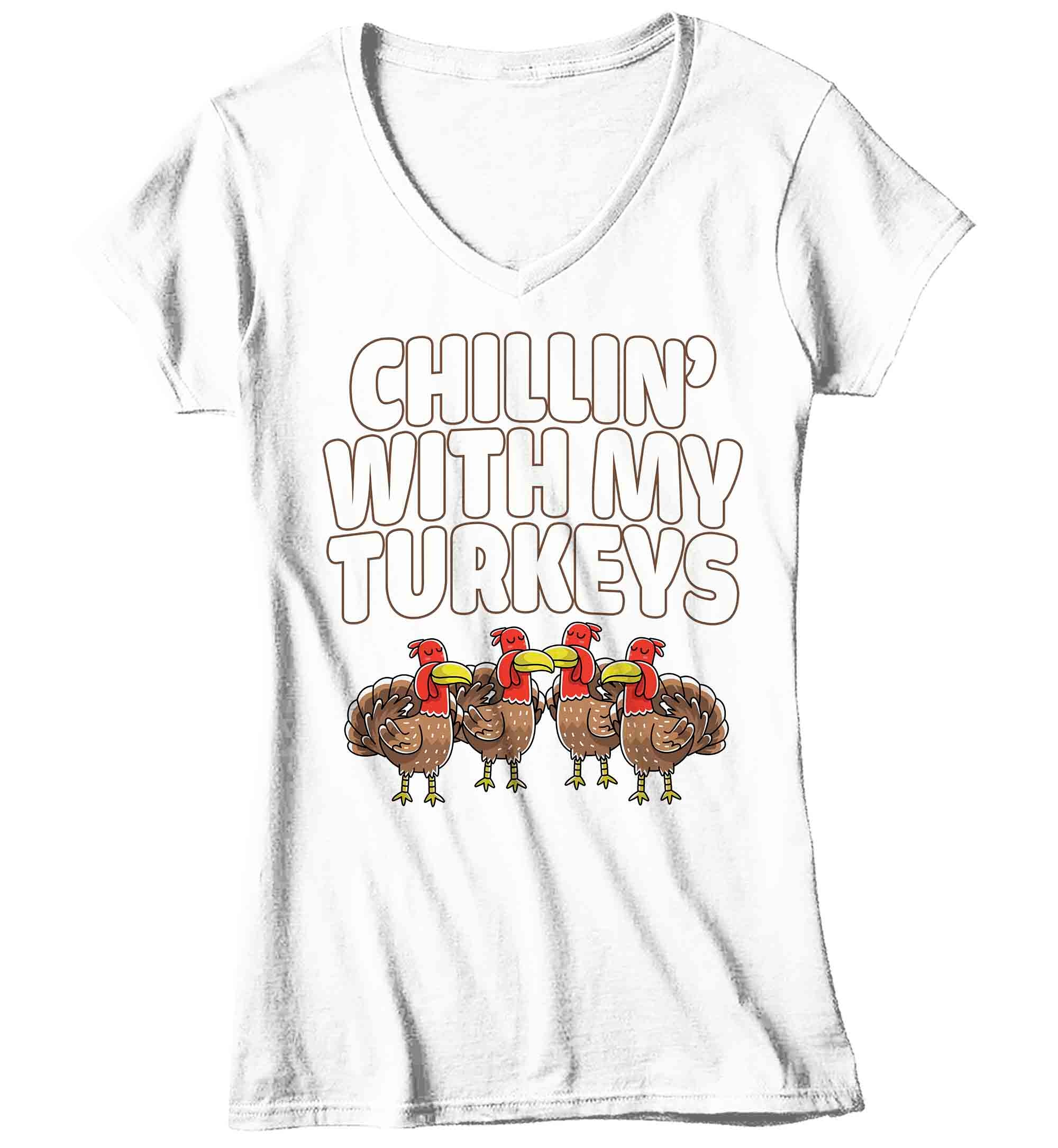 Women's V-Neck Funny Thanksgiving Tee Chillin With My Turkeys Shirts Turkey Flock Day TShirt Hol