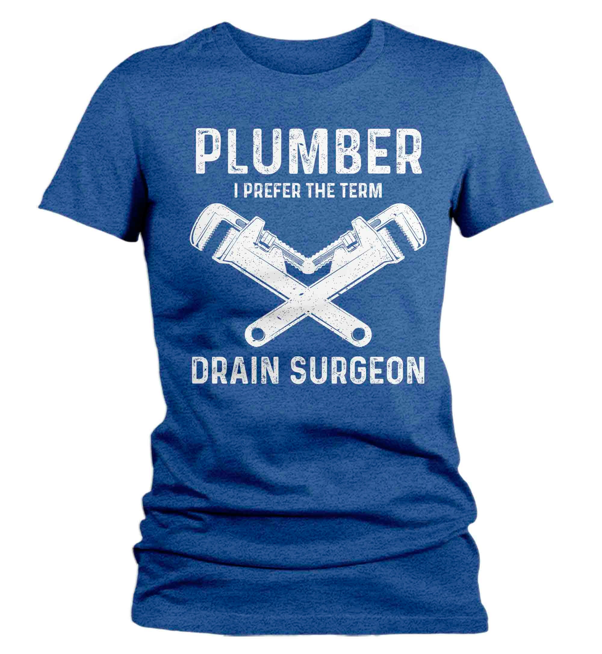 Women's Plumber Shirt Drain Surgeon T Shirt Plumber Tee Plum