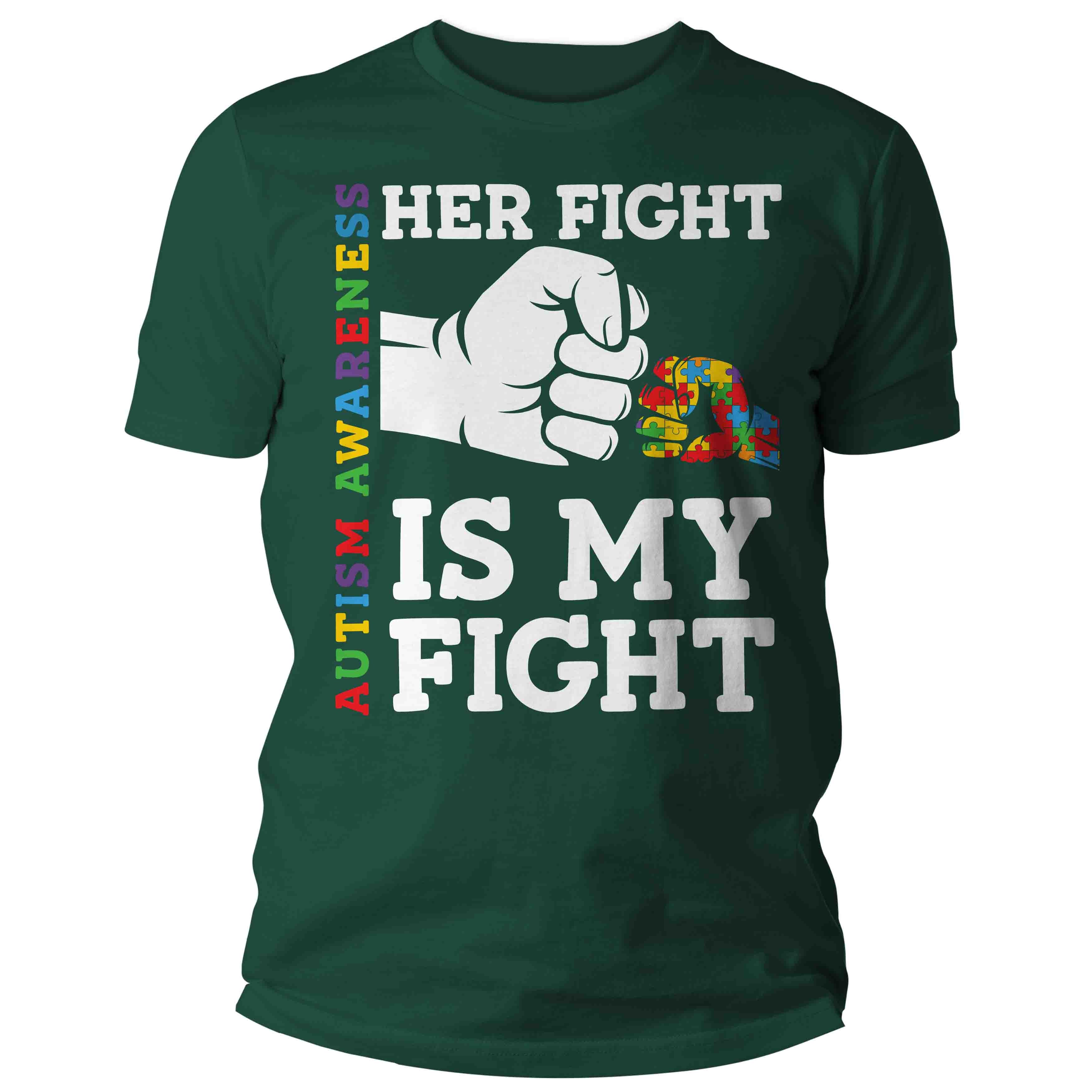 Men's Autism Dad T Shirt Her Fight Is My Fight Shirt Colorful Tee Autism Awareness Month April A