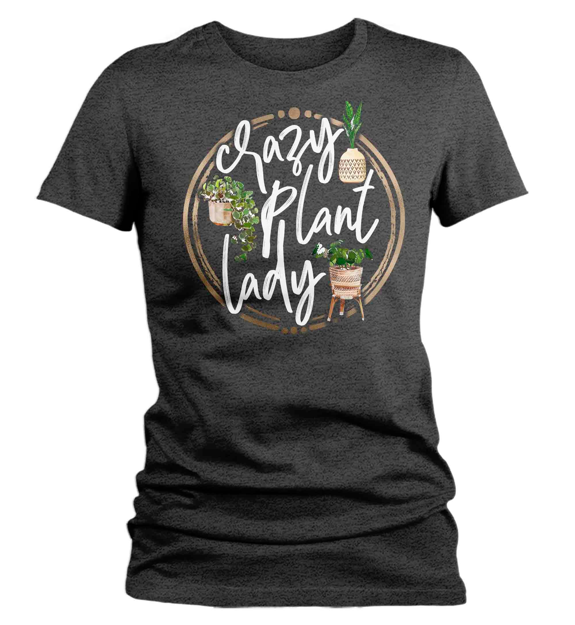 Women's Funny Plant Shirt Crazy Plant Lady T Shirt Gift Idea Gardener Garden Tee Succulent Ladie