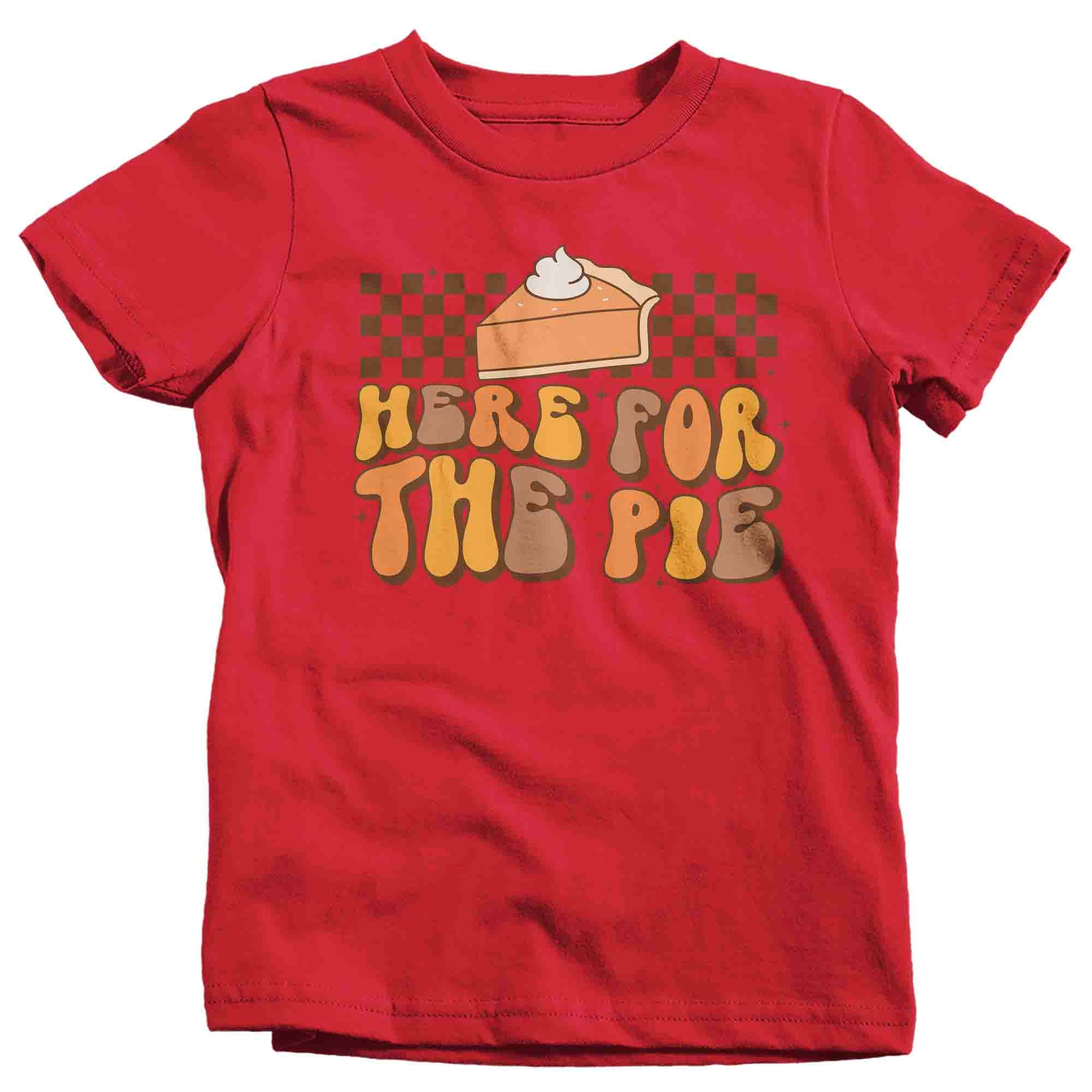 Kids Funny Thanksgiving Shirt Retro Shirt Here For The Pie Tee Vintage Turkey Day Pumpkin Holiday Fu