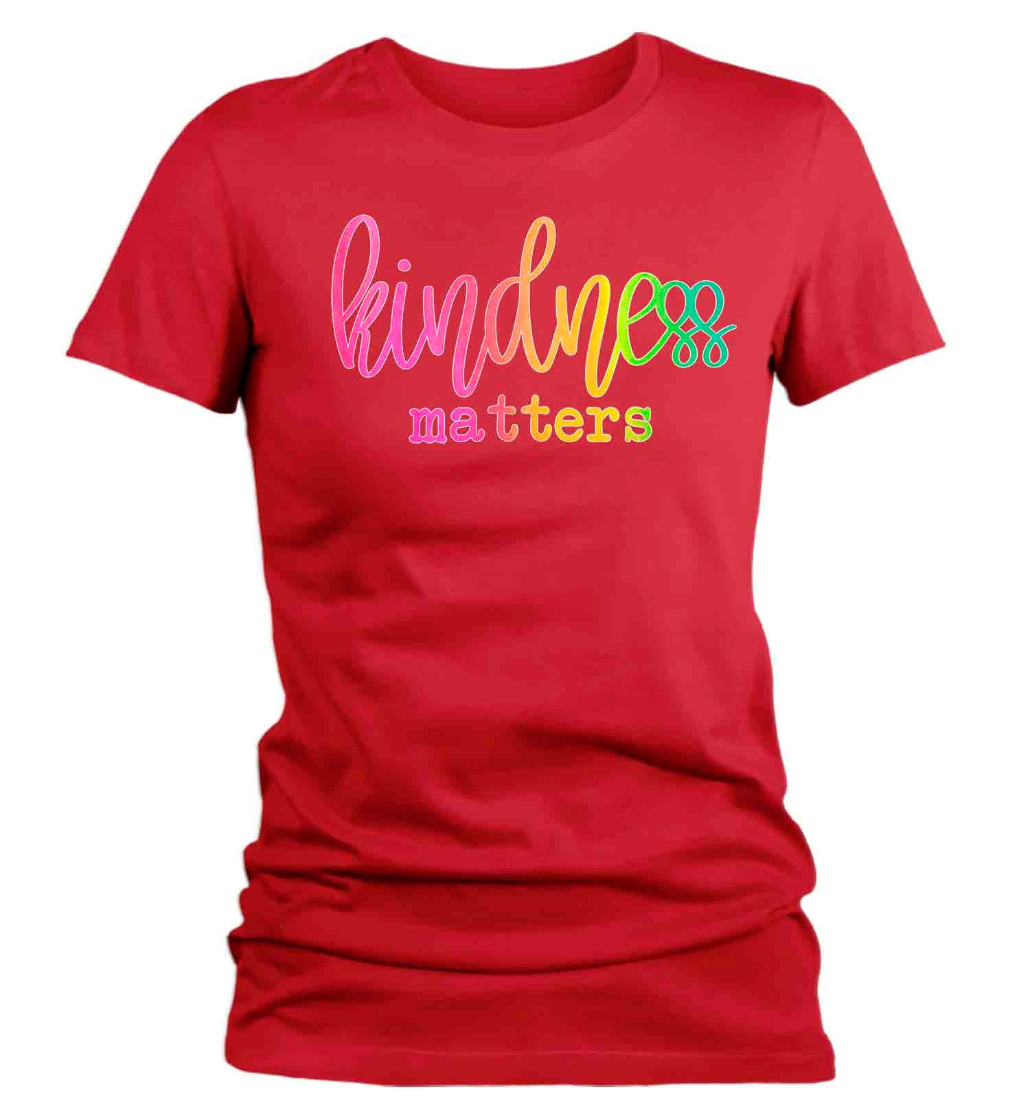 Women's Kindness Shirt Kindness Matters T Shirt Kind Shirt LGBT Support Shirt Ally T Shirt Inspi