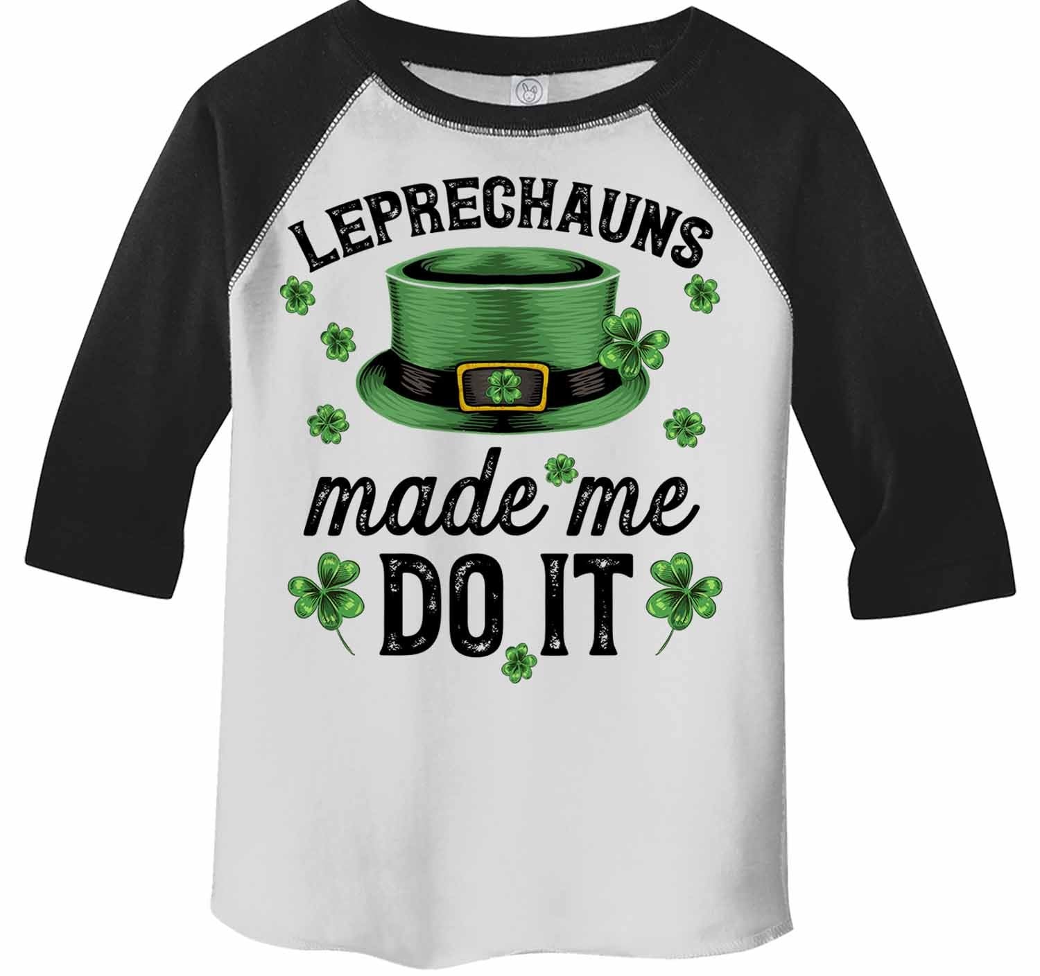 the leprechauns made me do it shirt