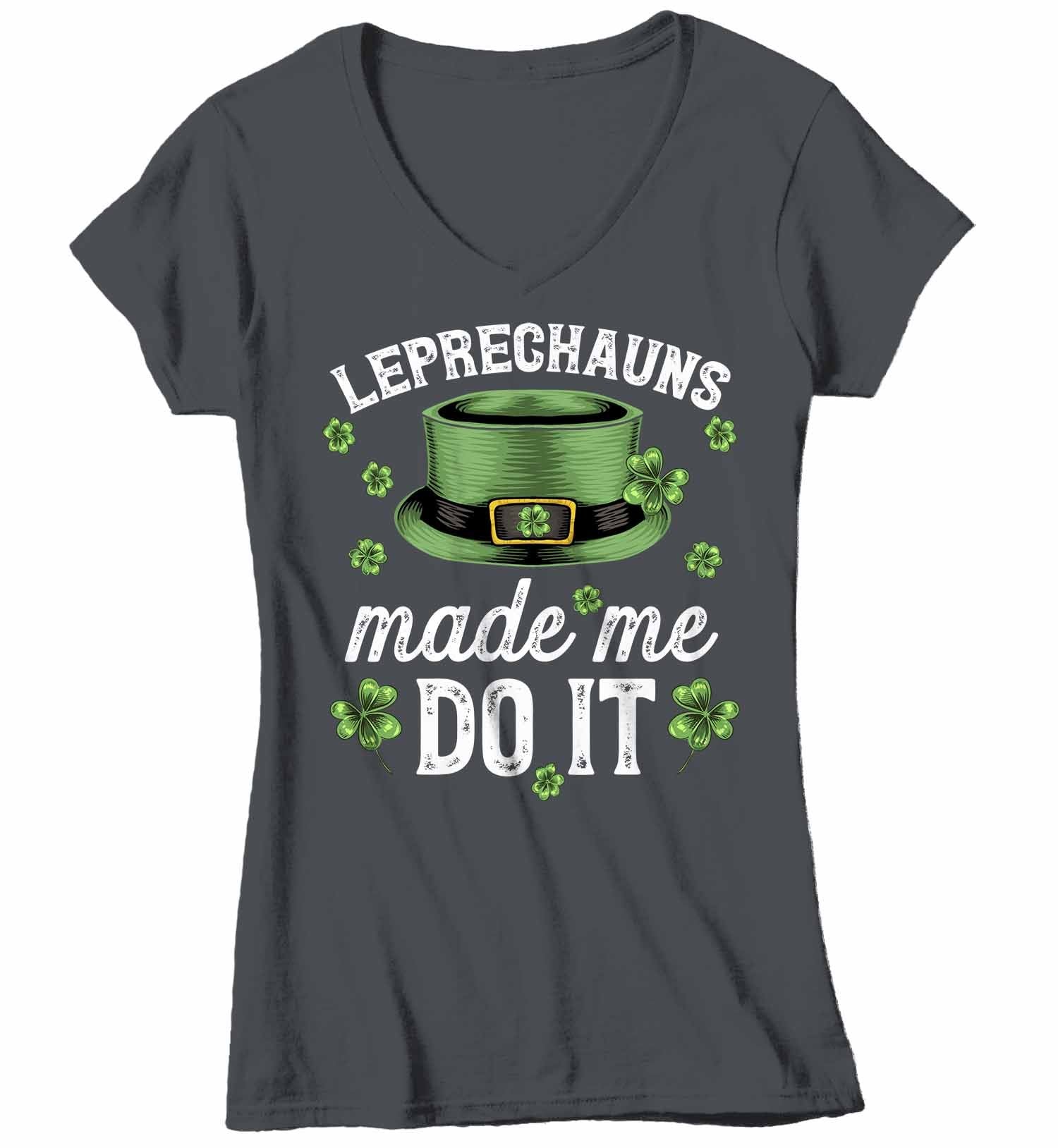 the leprechauns made me do it shirt