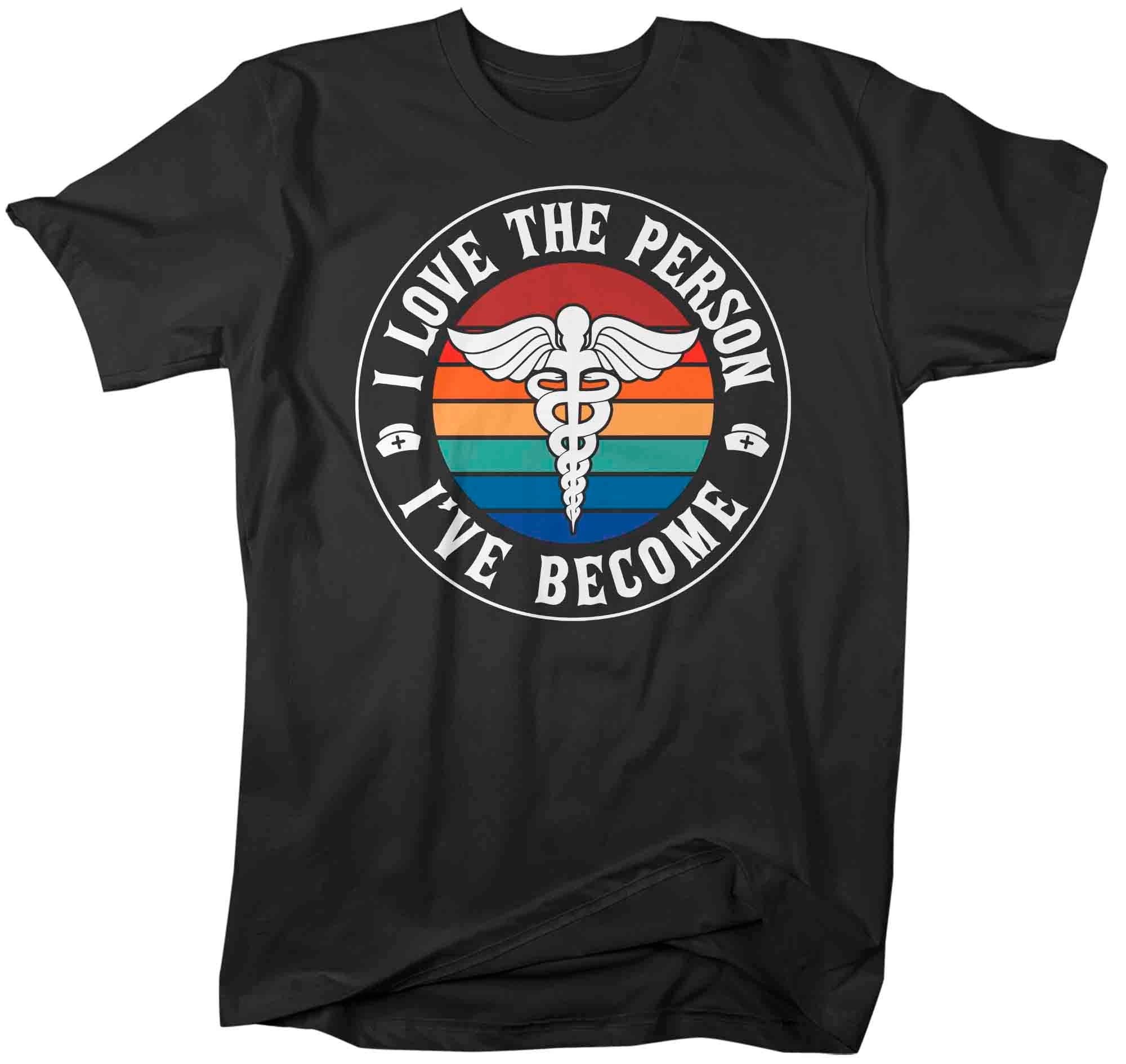 Men's Nurse Shirt Caduceus T Shirt Love The Person I've Become LPN RN Gift Cute Medical Nurs