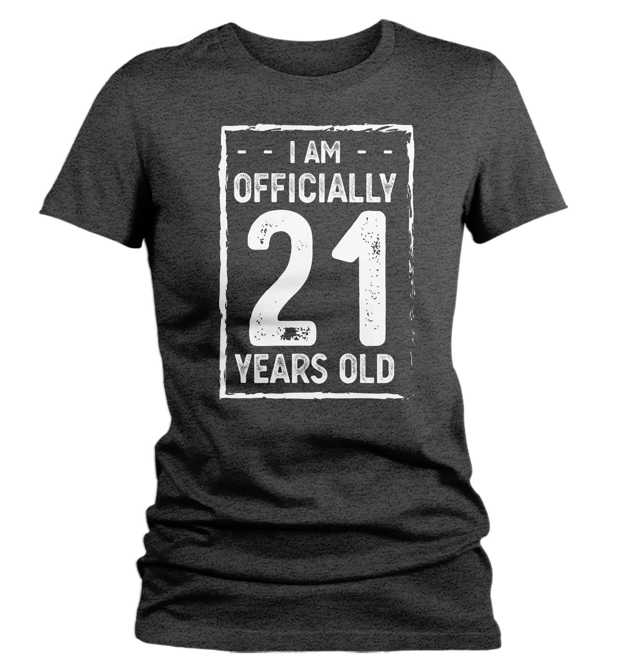 Women's 21st Birthday T-Shirt I Am Officially Twenty One Years Old Shirt Gift Idea Birthday 21 V