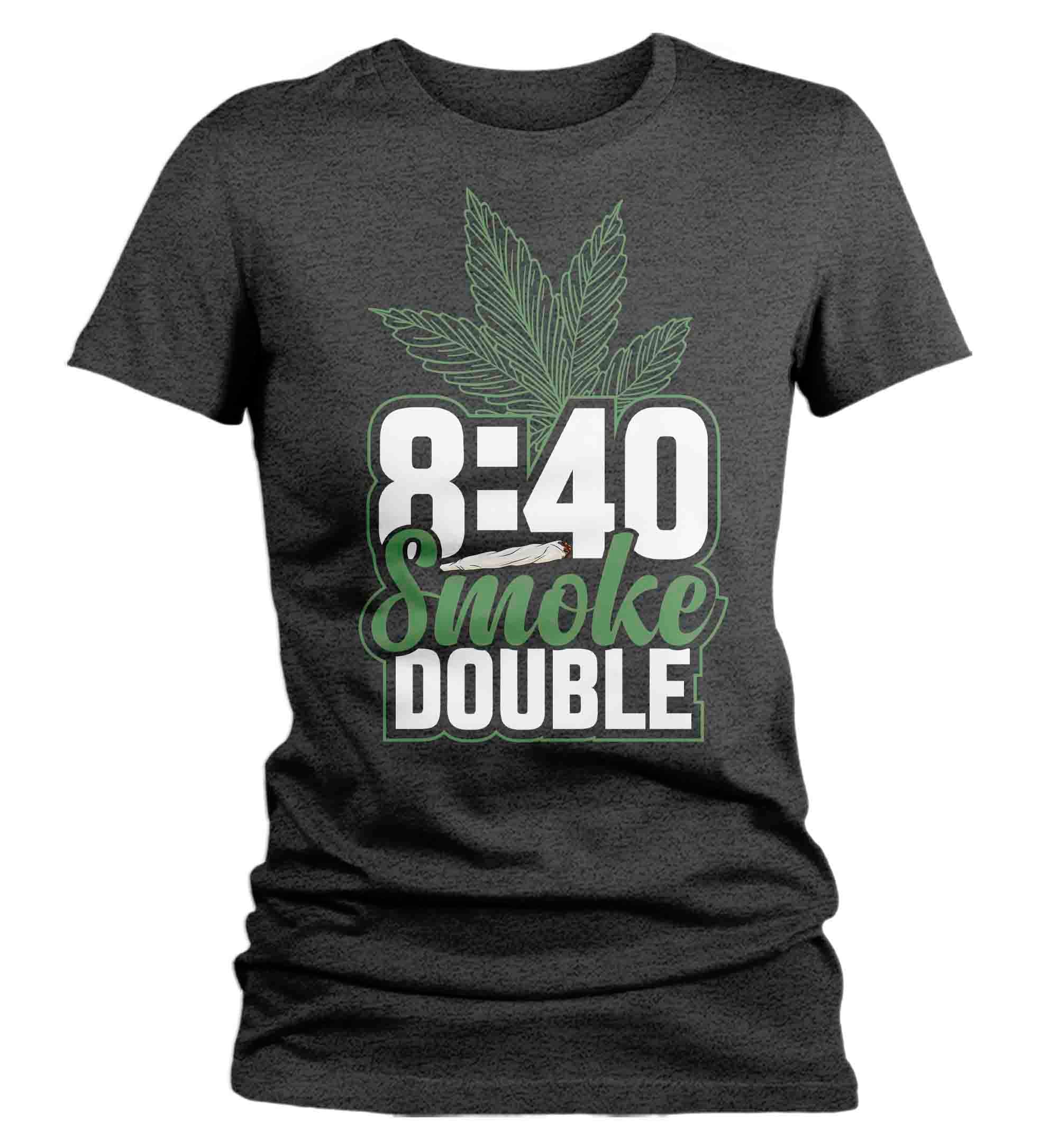 Women's Funny Weed Shirt 8:40 Cannabis T Shirt Double Smoke Cannabis Joint Toke Vintage Tshirt W