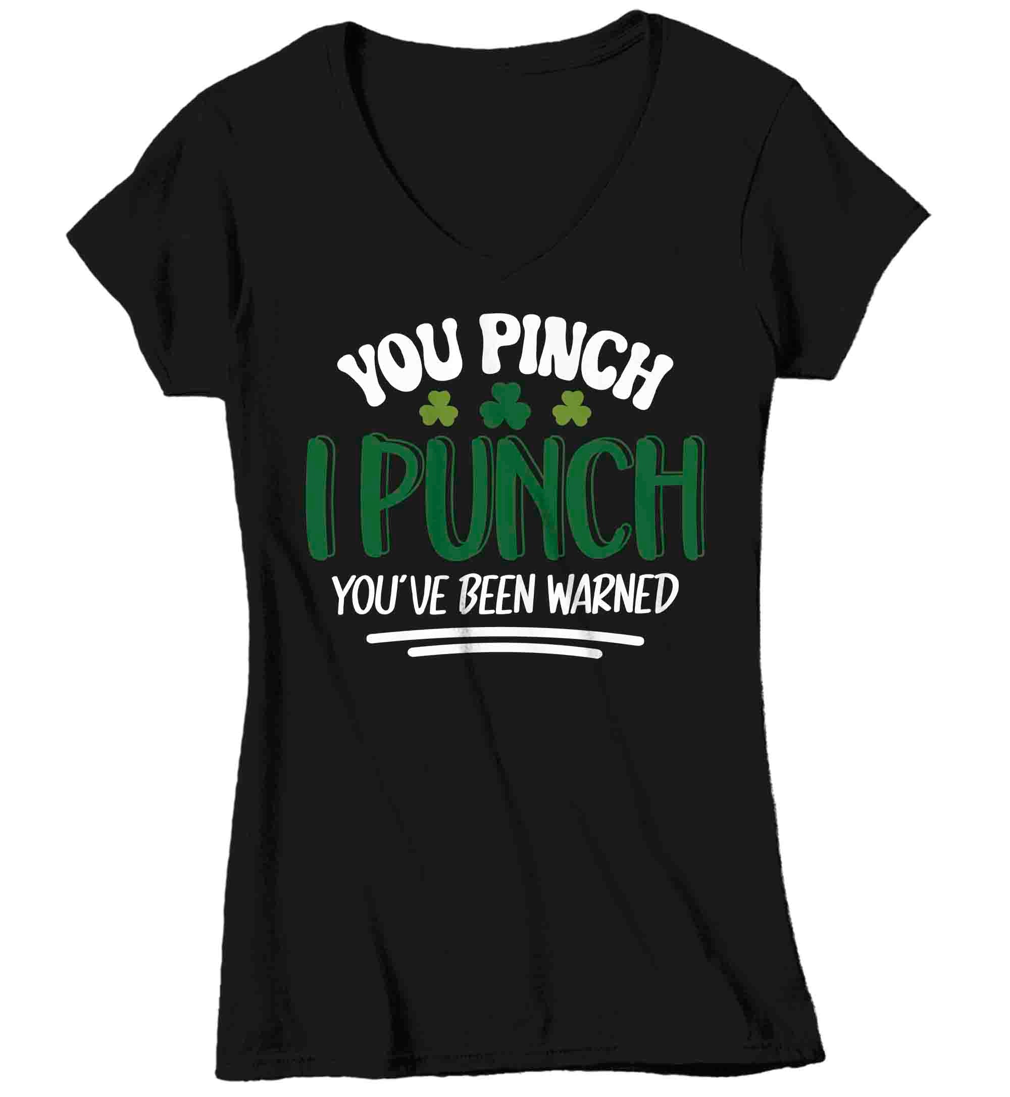 Women's V-Neck Funny Pinch Shirt St. Patrick's Day T Shirt You Pinch I Punch Tshirt Graphic 