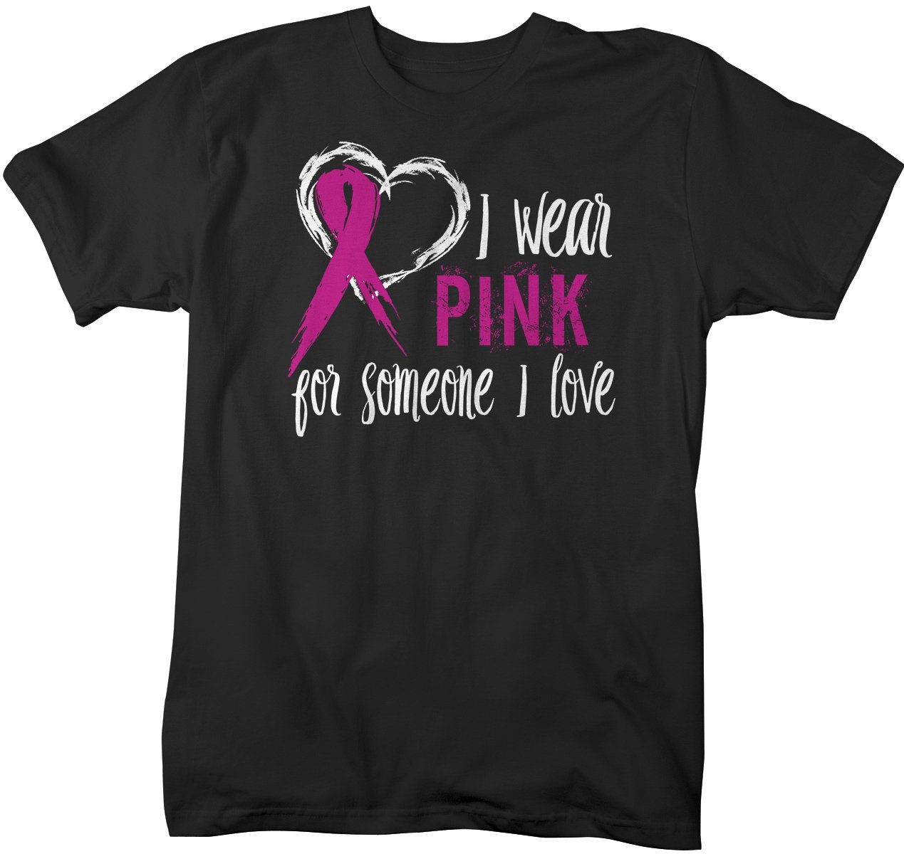 Shirts By Sarah Men's Pink Ribbon Shirt Wear For Someone I Love T-Shir ...