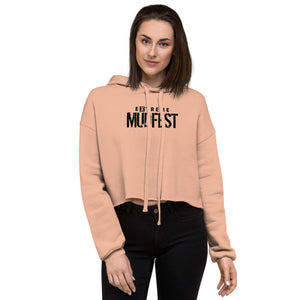 Mudfest Made Me Do It Crop Hoodie