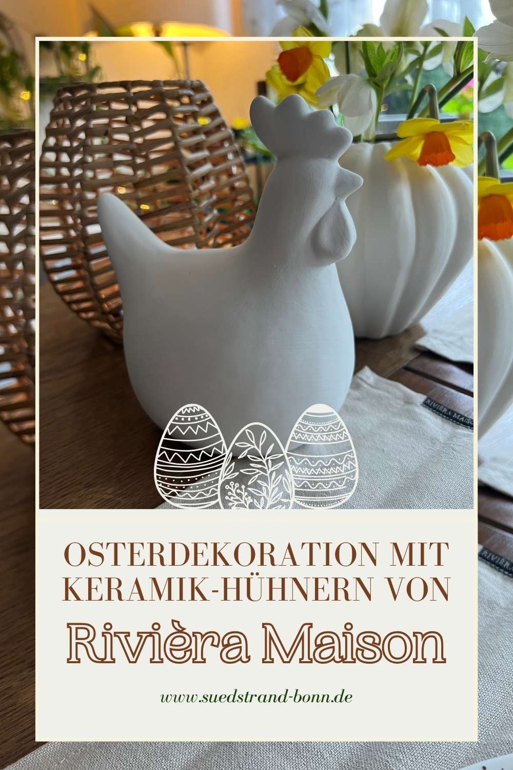 Osterdekoration mit Keramik-Hühnern von Rivièra Maison