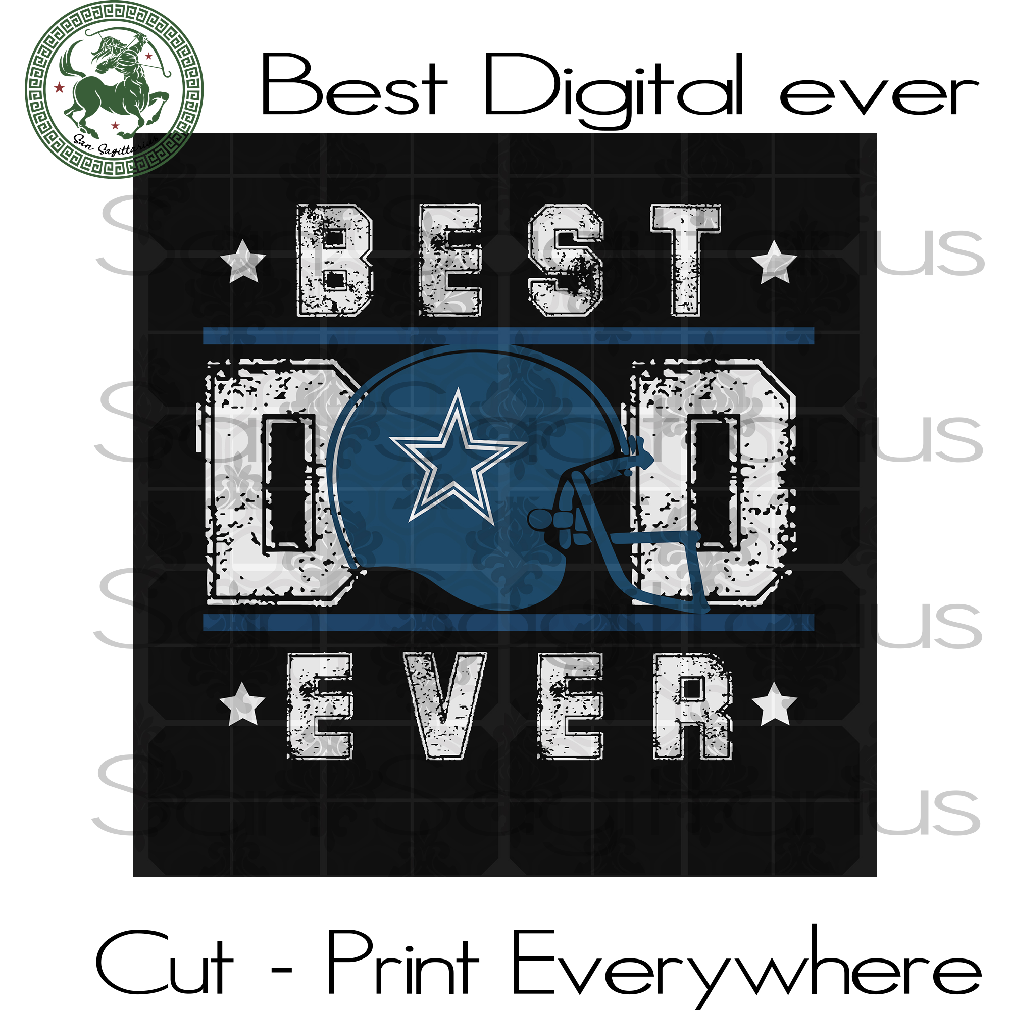 Download Best Dad Ever Dallas Cowboys Best Gift For Dad Father Pop Pop Dad S San Sagittarius