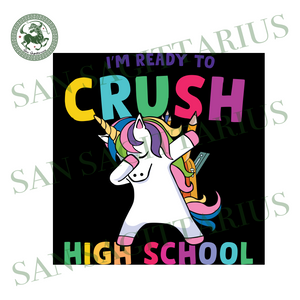 Download Crush High School School Svg Back To School Svg Unicorn Svg Dab Sv San Sagittarius