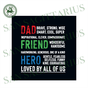 Download Dad Friend Hero Svg Fathers Day Svg Happy Fathers Day Svg Dad Svg San Sagittarius