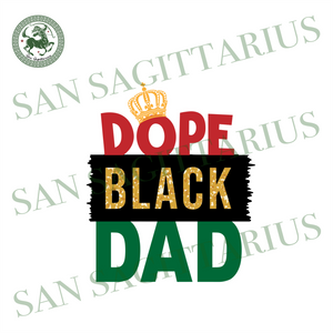 Free Free 318 Dope Black Father Svg SVG PNG EPS DXF File