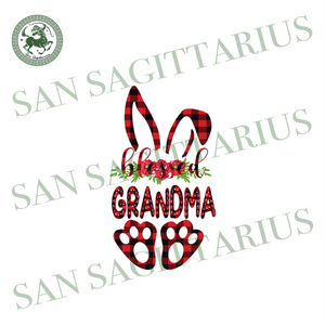 Download Blessed Grandma Easter Svg Easter Day Svg Easter Day Grandma Svg Bl San Sagittarius