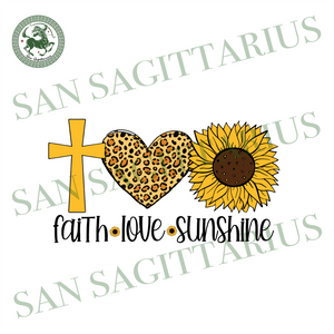 Download Faith Love Sunshine Jesus Lover Christian Gift Svg Christian Shirt San Sagittarius