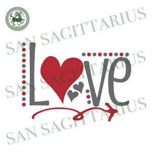 Download Love Arrow Svg Valentine Svg Love Quotes Svg Valentine Love Svg Lo San Sagittarius