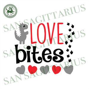 Download Love Bites Svg Valentine Svg Dinosaur Love Bites Love Bites Dinosau San Sagittarius