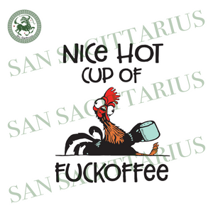 Download Nice Hot Cup Of Fuckoffee Trending Svg Quotes Svg Best Saying Funn San Sagittarius