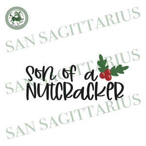 Download Son Of Nutcracker Christmas Svg Nutcracker Svg Nutcracker Christmas San Sagittarius