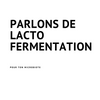 La lacto fermentation by smart