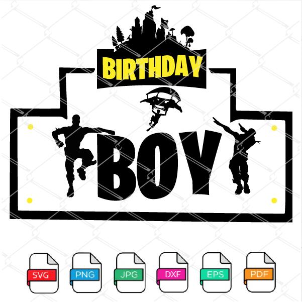 Fortnite Birthday Boy SVG - Fortnite SVG