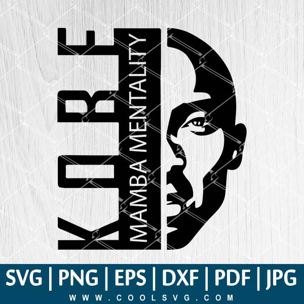 Download Kobe Svg I Do What I Do Koke Bryant Svg Kobe Mamba Mentality Svg