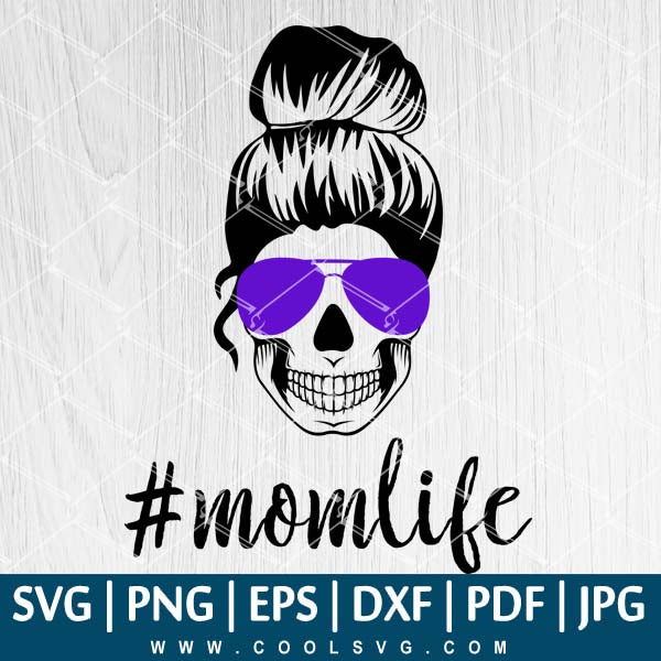 Free Free Skull Messy Bun Mom Life Svg 267 SVG PNG EPS DXF File